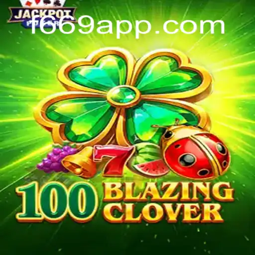 Unveiling the Excitement of 100BlazingClover: A Thrilling Journey into the World of Slots
