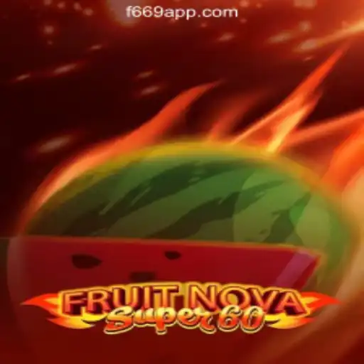 FruitNovaSuper60: Brazil's Leading Slot Experience by F669.COM