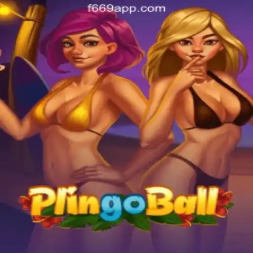 Discover the Excitement of Plingoball with F669.COM Oficial Slots Brasil #1